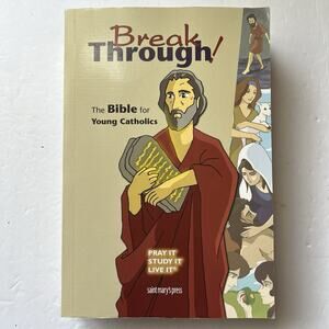 Breakthrough! The Bible for Young Catholics Pray It Study It Live It Paperback
